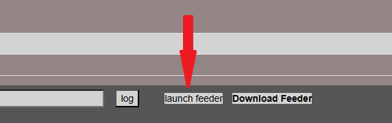 Feeder Launch button